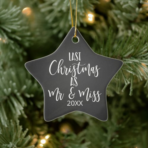 last christmas as Mr and Miss christmas Ceramic Ornament