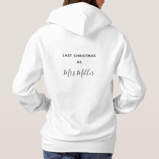 Last Christmas as Mrs Personalized Surname Hoodie (Back)