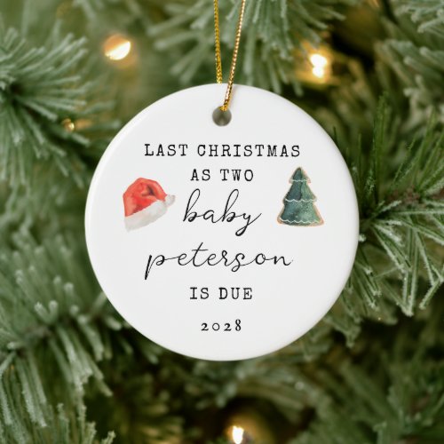 Last Christmas As Two Baby Announcement Ceramic Ornament