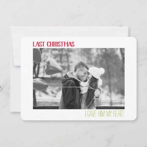 Last Christmas Engagement  Save the Date Photo Holiday Card