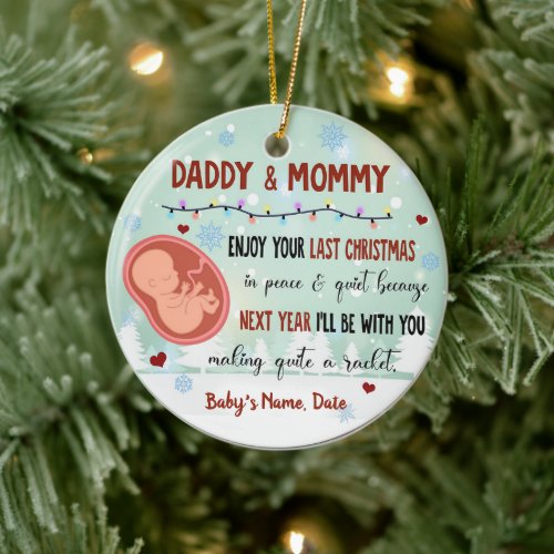 Last Christmas in Peace And Quiet Baby Expecting Ceramic Ornament