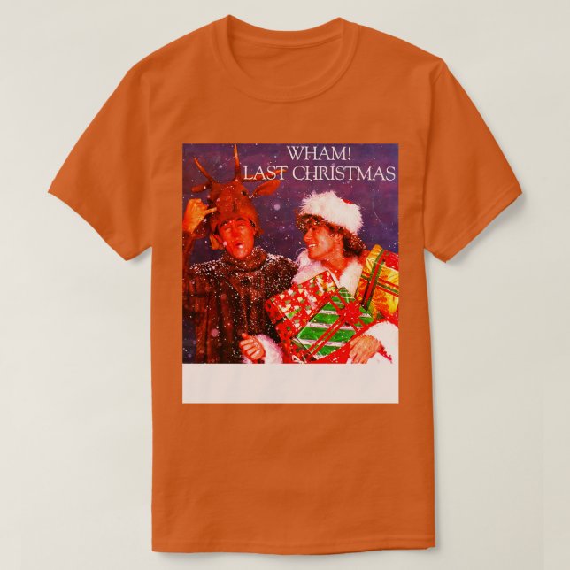 LAST CHRISTMAS T-Shirt (Design Front)