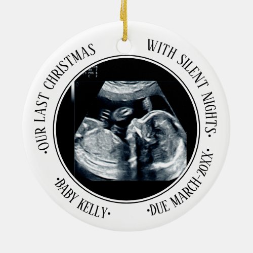 Last Christmas with Silent Nights Pregnant 2023 Ceramic Ornament