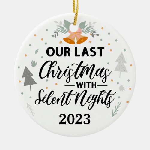 last Christmas with silent nights Ultrasound Photo Ceramic Ornament