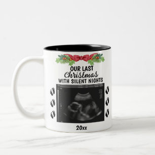 last Christmas with silent nights Ultrasound Photo Two-Tone Coffee Mug