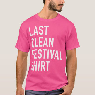 Last Clean Festival Electro Music T-Shirt