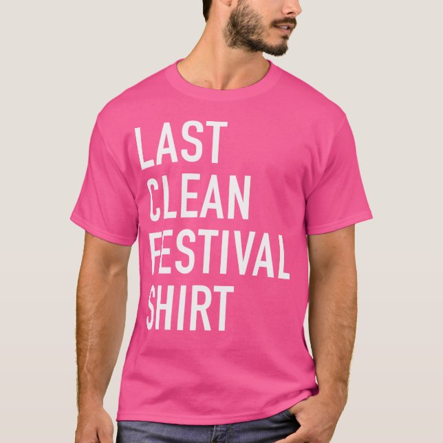 Last Clean Festival Electro Music T-Shirt (Front)