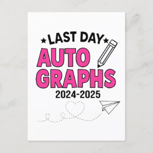  Last Day Autographs 2024-2025 Graduation  Announcement Postcard