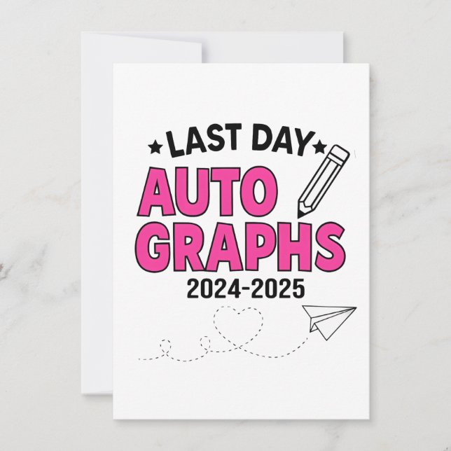  Last Day Autographs 2024-2025 Graduation  Invitation (Front)