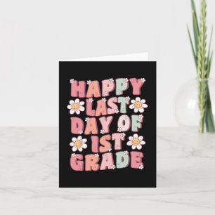 Last Day Of 1st Grade Cute Groovy First Grade Teac Card