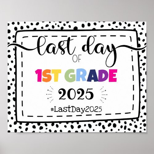 last day of 1st grade photo prop sign