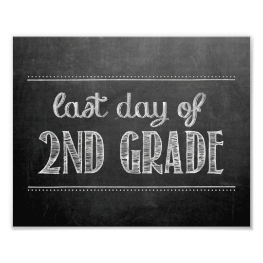 last-day-of-2nd-grade-chalkboard-sign-zazzle