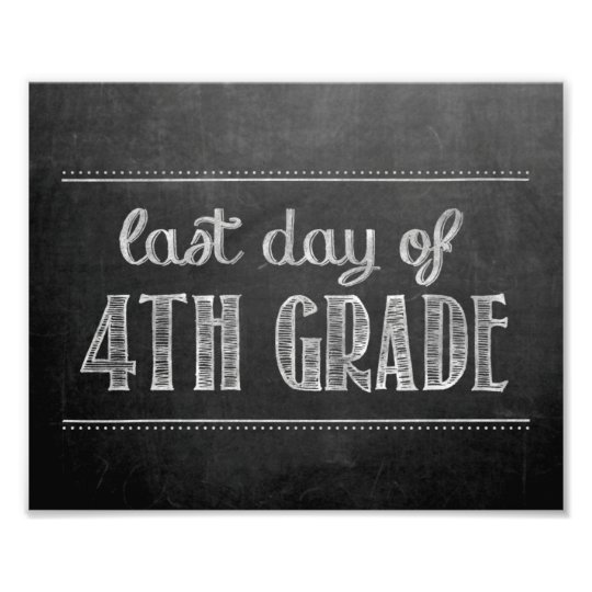 Last Day of 4th Grade Chalkboard Sign | Zazzle.com