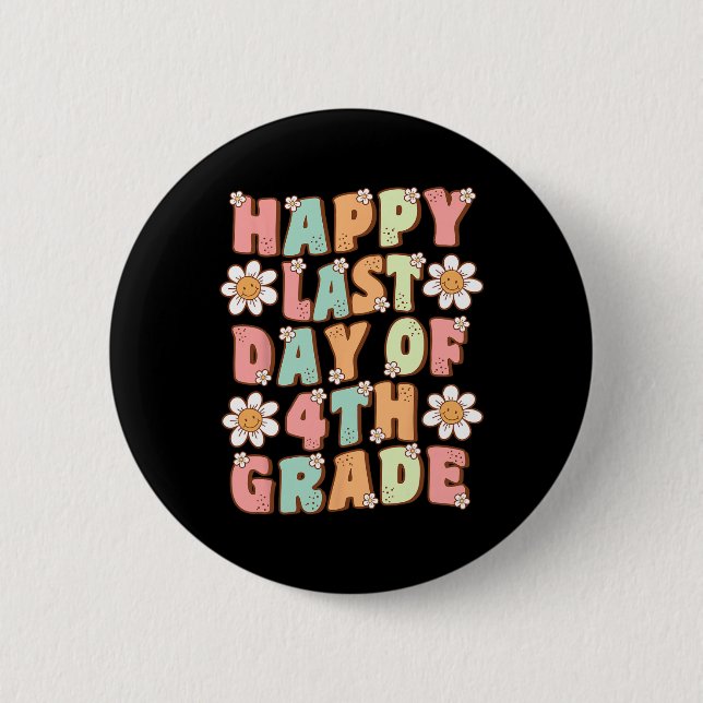 Last Day Of 4th Grade Cute Groovy Fourth Grade Tea Button (Front)
