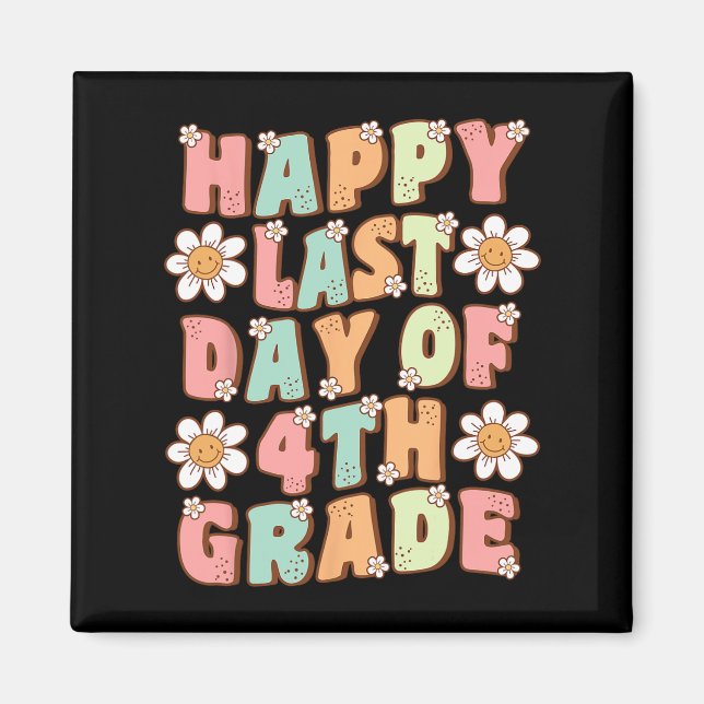 Last Day Of 4th Grade Cute Groovy Fourth Grade Tea Magnet (Front)