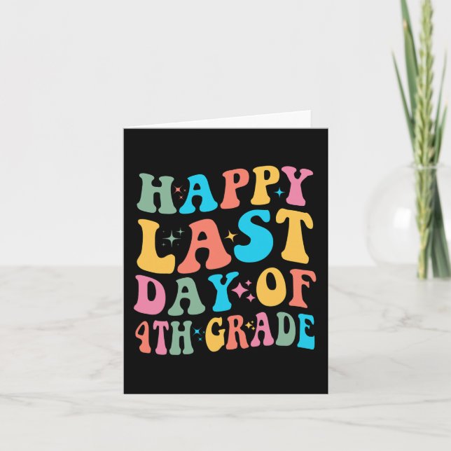 Last Day Of 4th Grade Last Day Of School Groovy  Card (Front)