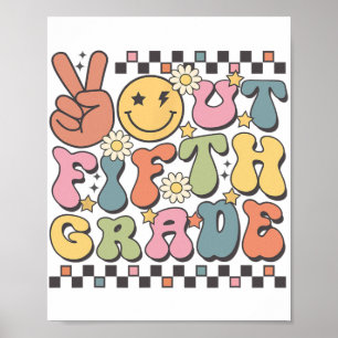 Last Day Of 5th Grade Groovy Peace Out Fifth Grade Poster