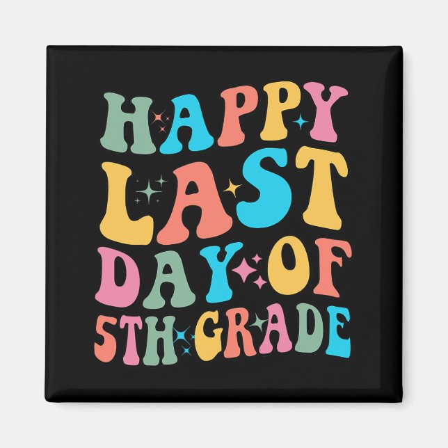 Last Day Of 5th Grade Last Day Of School Groovy  Magnet (Front)
