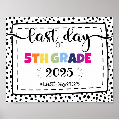 last day of 5th grade photo prop sign