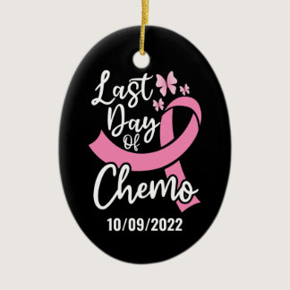Last Day of Chemo Breast Cancer Custom Date  Ceramic Ornament