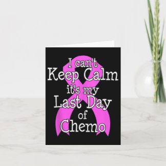 Last Day Of Chemo Breast Cancer Pink Ribbon Awaren Card