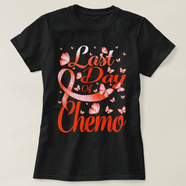 Last Day Of Chemo Leukemia Awareness Butterfly  T-Shirt (Design Front)
