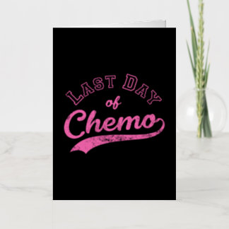 Last Day Of Chemo - Pink Breast Cancer Fighter Foil Greeting Card