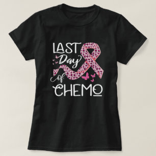 Last Day Of Chemo - Pink Leopard Ribbon T-Shirt