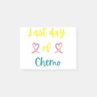 Last day of chemo post-it notes
