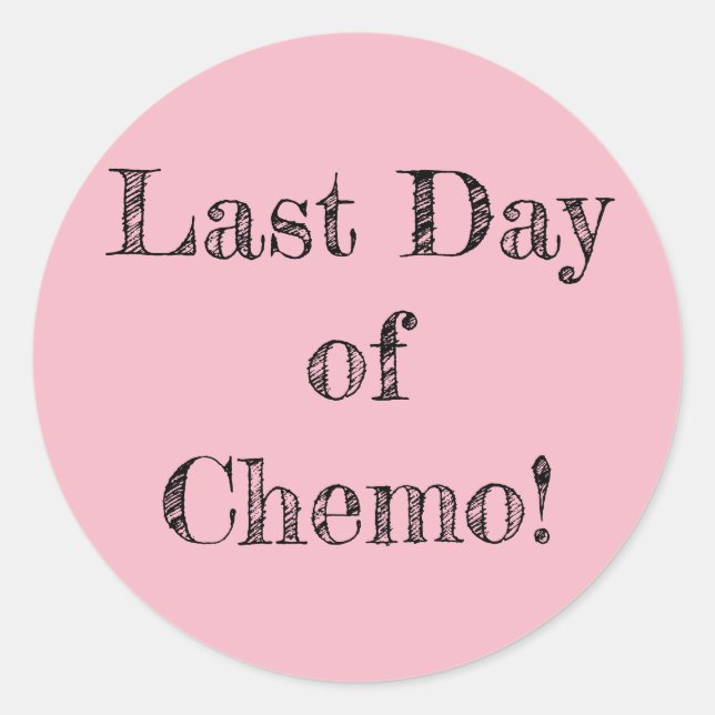 "Last Day of Chemo!" Stickers (Front)
