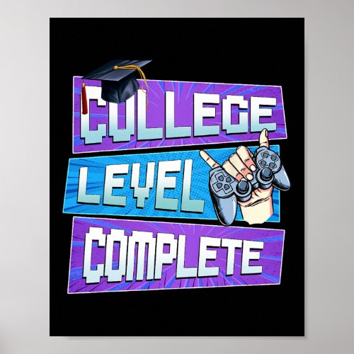 Last Day Of College Level Complete Graduation Boys Poster