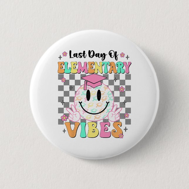 Last Day Of Elementary Graduation Girls Her  Button (Front)