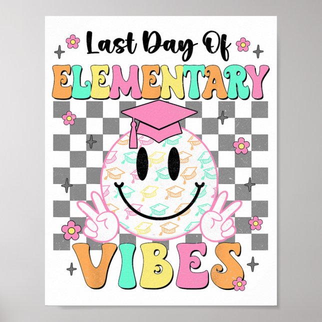 Last Day Of Elementary Graduation Girls Her  Poster (Front)