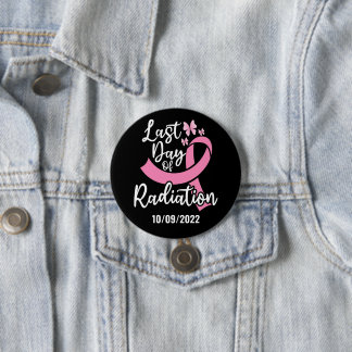 Last Day of Radiation Breast Cancer Custom Date Button