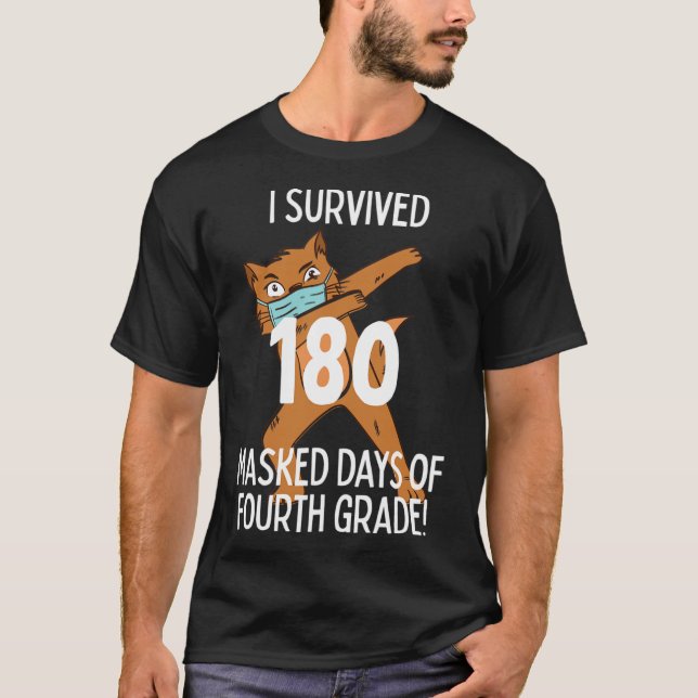 Last Day Of School 180 Masked Days Of Fourth Grade T-Shirt (Front)