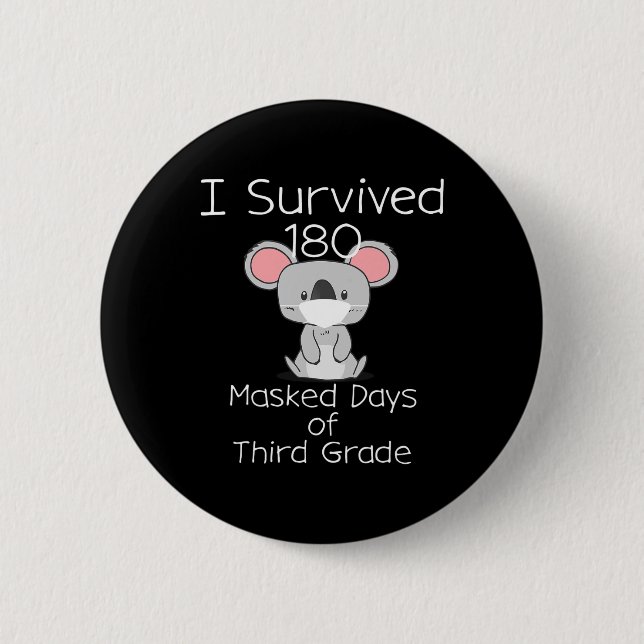 Last Day Of School 180 Masked Days Of Third Grade  Button (Front)