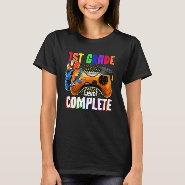 Last Day Of School 1st Grade Level Complete Gradua T-Shirt (Front)