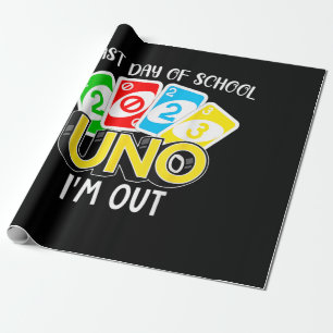 Last Day Of School 2023 Uno I'm Out Shirt Class Of Wrapping Paper