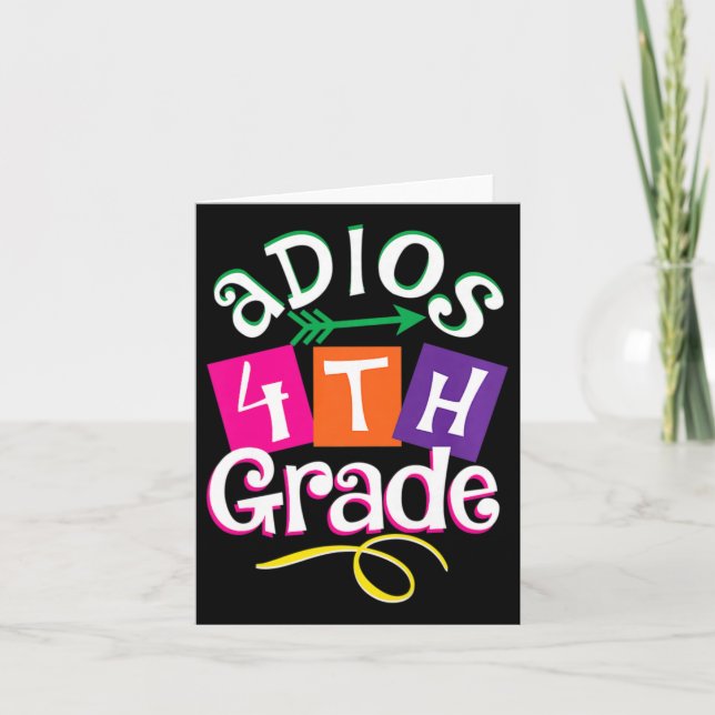 Last Day Of School Adios 4th Grade Graduation Kids Card (Front)