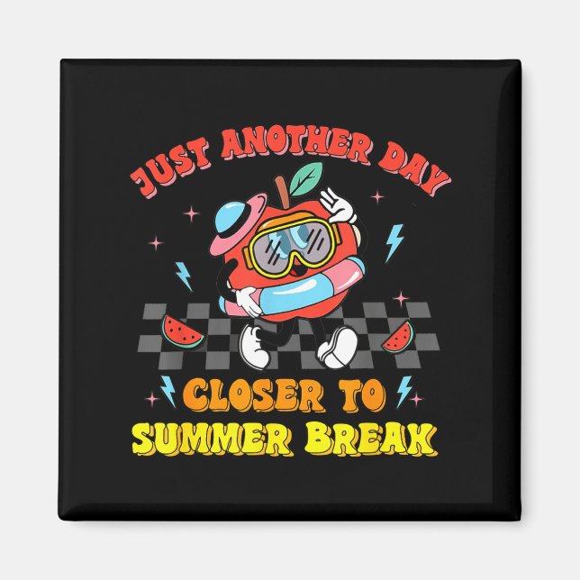 Last day of school another day closer to summer magnet (Front)