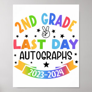 Last Day Of School Autograph 2nd Grade Graduation  Poster