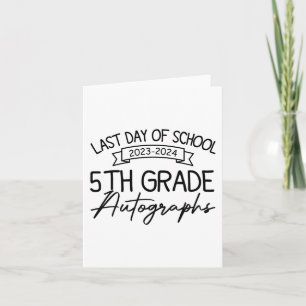 Last Day Of School Autograph 5th Grade Graduation  Card
