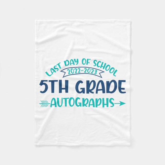 Last Day Of School Autograph 5th Grade Graduation  Fleece Blanket (Front)