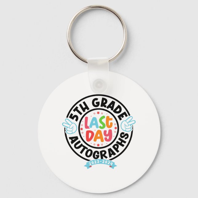 Last Day Of School Autograph 5th Grade Graduation  Keychain (Front)