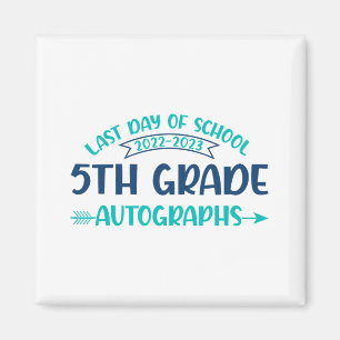 Last Day Of School Autograph 5th Grade Graduation  Magnet