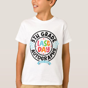 Last Day Of School Autograph 5th Grade Graduation T-Shirt