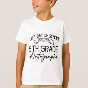 Last Day Of School Autograph 5th Grade Graduation T-Shirt