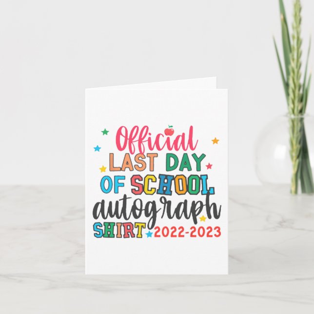 Last Day Of School Autograph Teacher Students Kids Card (Front)