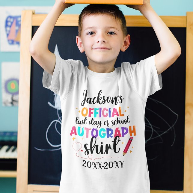 Last Day Of School Autographs T-Shirt (Creator Uploaded)