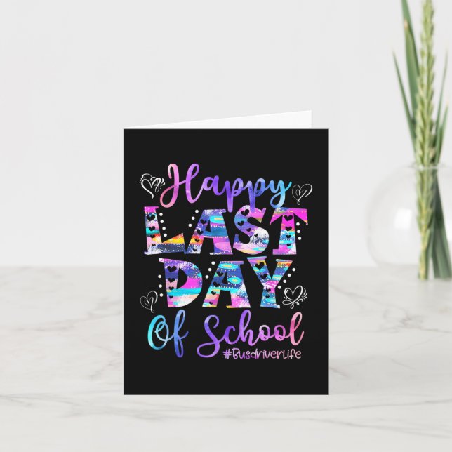 Last Day Of School Bus Driver Life Summer Funny 1  Card (Front)